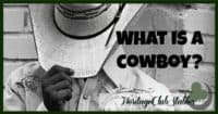 Cowboy | Cowboy Lifestyle | Work of a Cowboy | Cowboys and horses | What is a cowboy? There are a few words that come to mind when I think of a cowboy. What is revealed when the layers are pealed away?