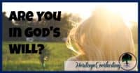 Finding God's will | Life's purpose | Direction in life | Are you in God's will? Always be joyful. Never stop praying. Be thankful in all circumstances, for this is God’s will for you who belong to Christ Jesus.
